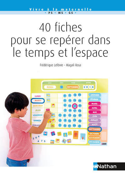 40 fiches pour se repérer dans l’espace et le temps