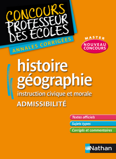 HISTOIRE-GEOGRAPHIE INSTRUCTION CIVIQUE ET MORALE ADMIS – CONCOURS PROF ECOLES -ANNALES CORRIG 2011