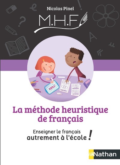 La méthode Heuristique de Français – Enseigner le français autrement à l’école ! 2020