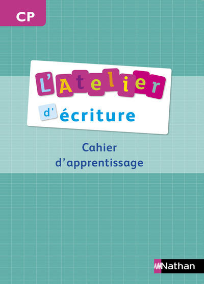 L’Atelier d’écriture- cahier élève – CP