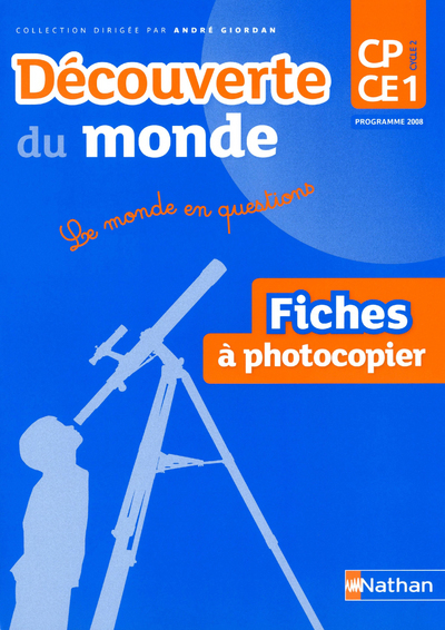 Découverte du monde – fiches à photocopier – Cycle 2