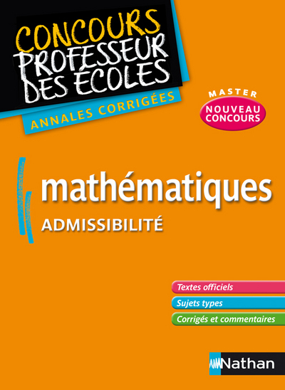 MATHEMATIQUES ADMISSIBILITE – CONCOURS PROFESSEUR DES ECOLES – ANNALES CORRIGES 2011