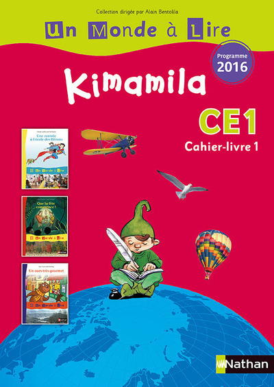 Un monde à lire – série rouge – Kimamila Cahier-livre 1 CE1 – Programme 2016