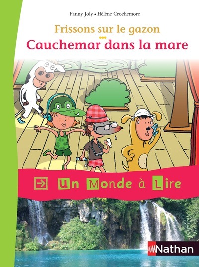Un monde à lire – Kimamila CE1 – série rouge – Album 5 : Cauchemar dans la mare