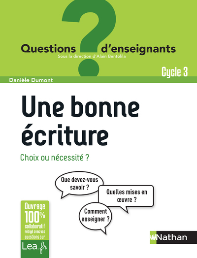 Une bonne écriture, choix ou nécessité ? – Cycle 3