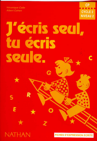 J’écris seul, tu écris seule- fichier élève – CP