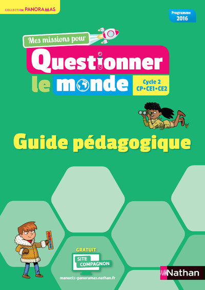 Questionner le monde Cycle 2 – Panoramas – Guide pédagogique 2018