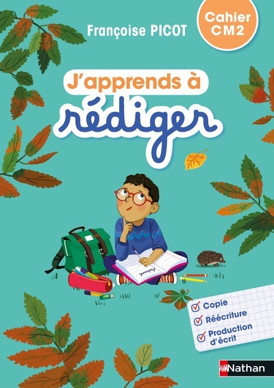 J’apprends à rédiger – Cahier d’activités CM2