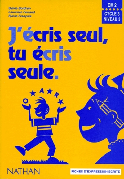 J’écris seul – Fichier élève- CM2