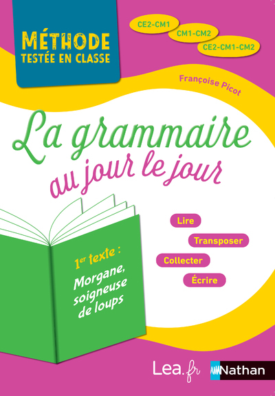 La grammaire au jour le jour – Morgane, soigneuse de loups