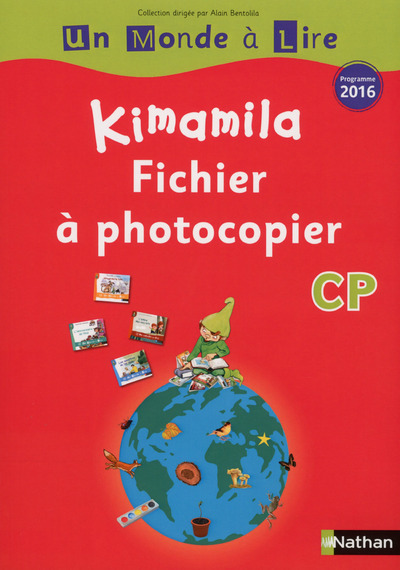 Un monde à lire – série rouge KIMAMILA – Fichier CP 2016