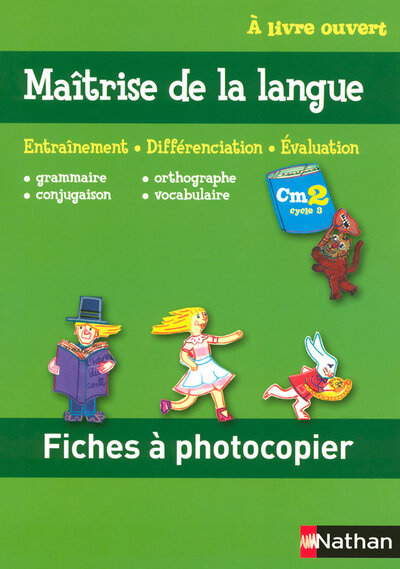 A livre ouvert – Maîtrise de la langue – fichier orl – CM2