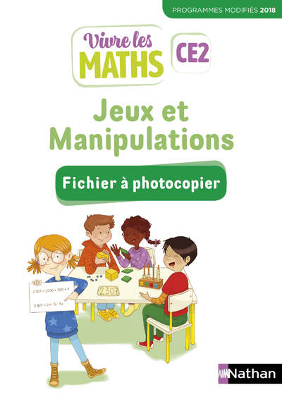 Vivre les maths – Fichier à photocopier – Jeux et manipulations CE2 2019