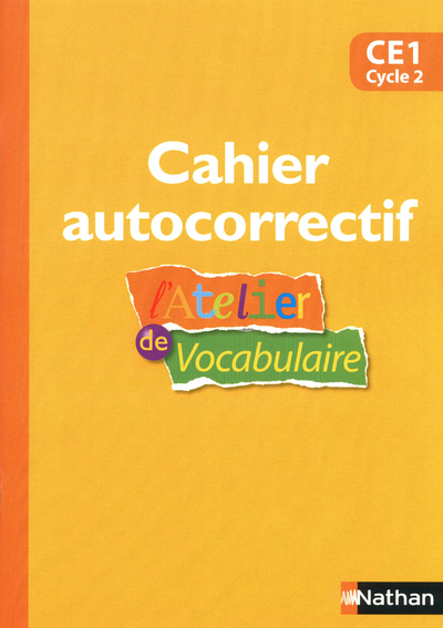 L’Atelier de Vocabulaire – autocorrectif – CE1