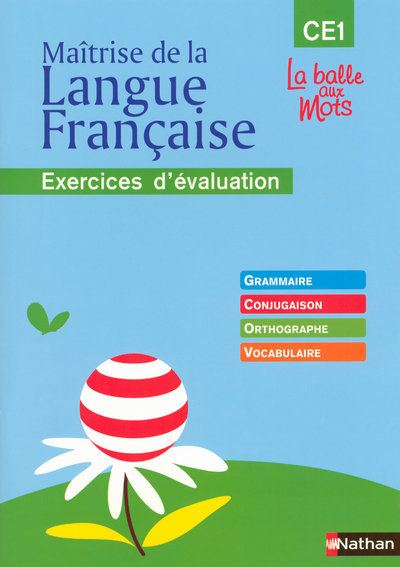La balle aux mots – maitrise de la langues – cahier évaluation – CE1