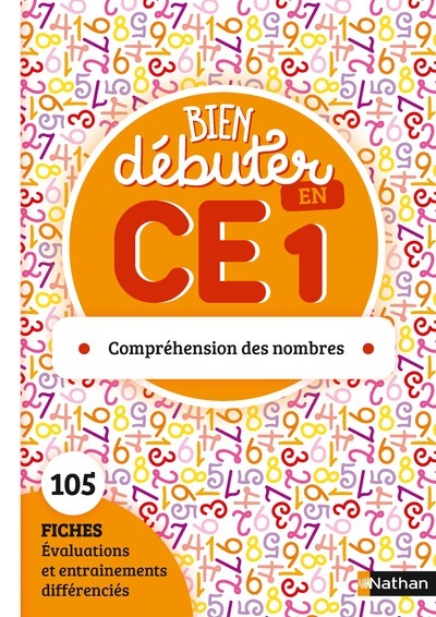Bien débuter en CE1 – Compréhension des nombres – Fiches à photocopier