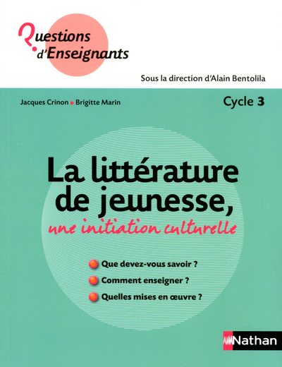 La littérature de jeunesse, une initiation culturelle – Cycle 3