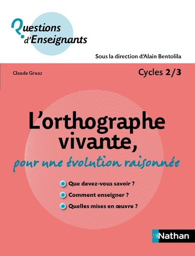 L’orthographe vivante, pour une évolution raisonnée