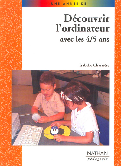 DECOUVRIR L’ORDINATEUR AVEC LES 4/5 ANS
