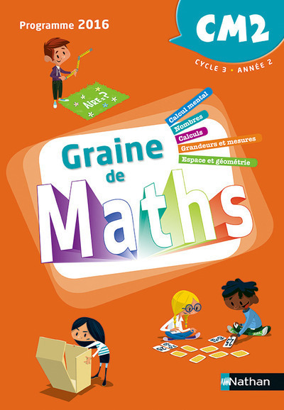 Graine de Maths – Manuel CM2 – 2017