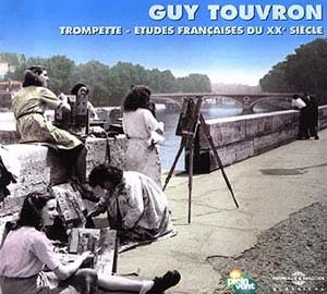 ETUDES DE TROMPETTES DU XX SIECLE INTERPRETE PAR GUY TOUVRON