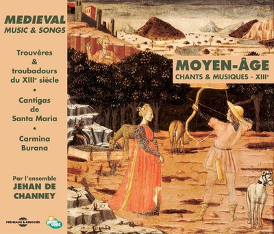 CHANTS ET MUSIQUES DU XIII MOYEN AGE TROUVERES ET TROUBADOURS PAR L ENSEMBLE JEHAN DE CHANNEY