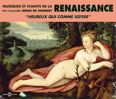 RENAISSANCE MUSIQUE ET CHANTS PAR L ENSEMBLE JEHAN DE CHANNEY