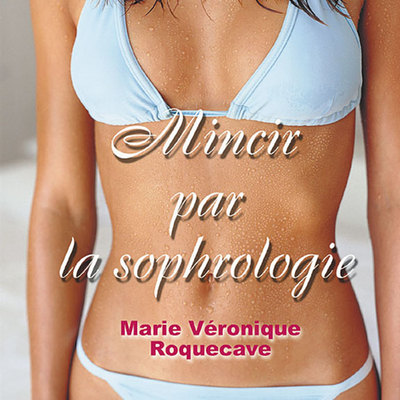 Mincir par la Sophrologie