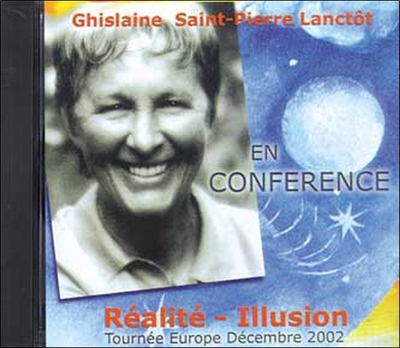 Réalité – Illusion – Conférence G. Lanctôt