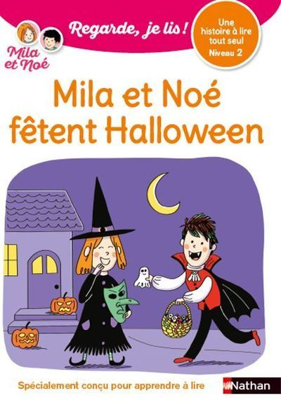 Regarde je lis ! Une histoire à lire tout seul – Mila et Noé fêtent Halloween – Niveau 2