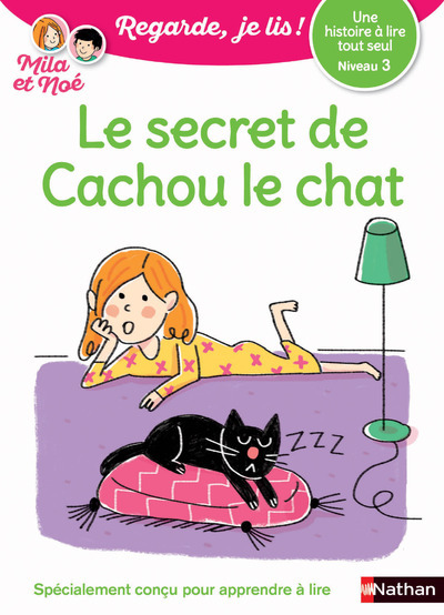 Le secret de Cachou le chat – Niveau 3 Regarde, je lis ! Une histoire à lire tout seul