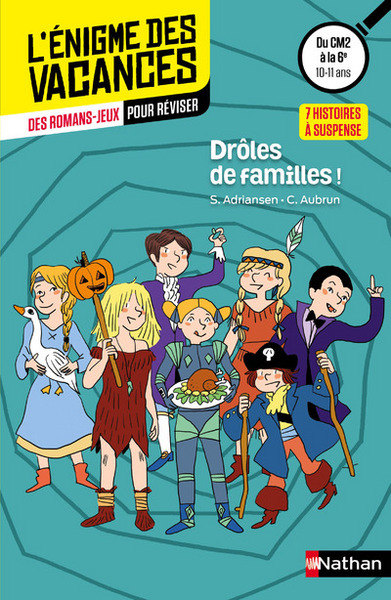 Enigme des vacances – Jeux – Drôles de familles CM2/6e