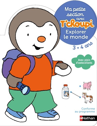 T’choupi Explorer le monde Ma petite section