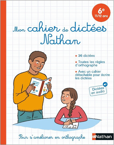 Mon cahier de dictées Nathan – 6e (11/12 ans)