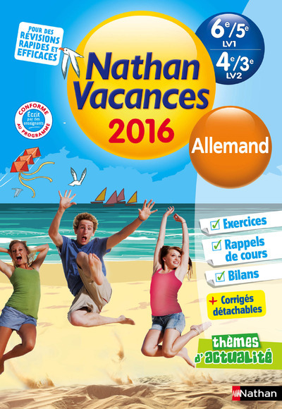 Cahier de Vacances 2016 Collège Monomatière Allemand LV1 6e – 5e / LV2 4e – 3e