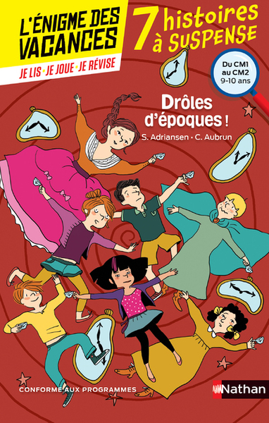 L’énigme des vacances Du CM1 au CM2 Drôles d’époques !