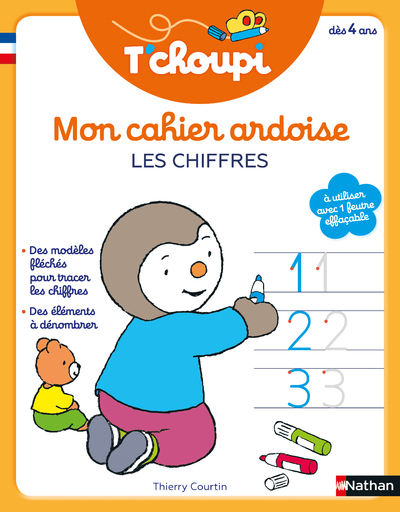 T’choupi Mon cahier ardoise : Les chiffres dès 4 a
