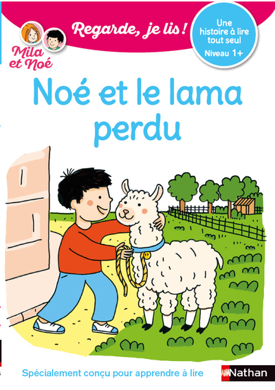 Regarde je lis !Une histoire à lire tout seul – Noé et le lama perdu – Niveau1+