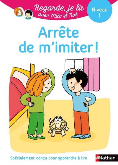 Regarde je lis! Une histoire à lire tout seul – Arrête de m’imiter Niveau 1