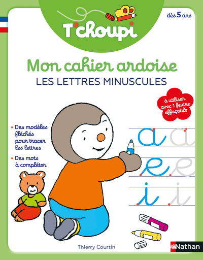 T’Choupi Mon cahier ardoise : Les lettres minuscules