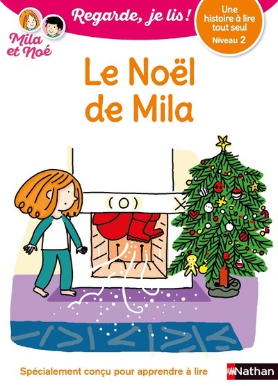 Le Noël de Mila – Niveau 2 – Regarde, je lis ! – Une histoire a lire tout seul
