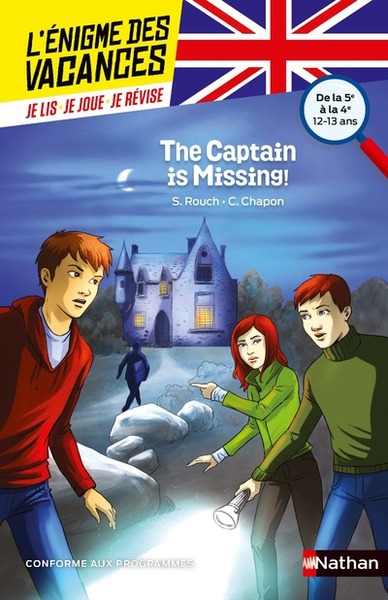 L’énigme des vacances de la 5e à la 4e The Captain is missing !