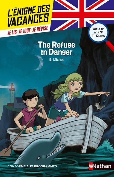 L’énigme des vacances de la 6ème à la 5ème The refuge in danger