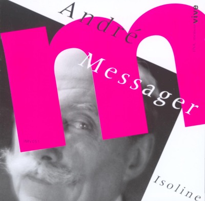 ANDRE MESSAGER – ISOLINE – 2 CD