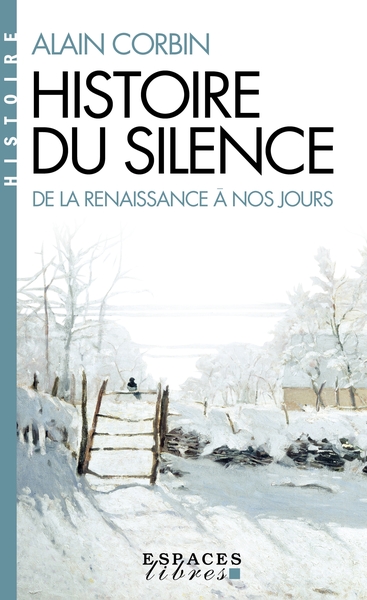 Histoire du silence (Espaces Libres – Histoire)