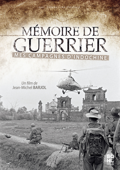 MEMOIRE DE GUERRIER – MES CAMPAGNES D’INDOCHINE