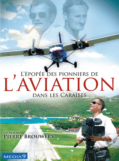 L EPOPEE DES PIONNIERS DE L AVIATION DANS LES CARAIBES