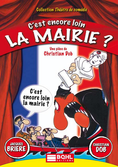 C’EST ENCORE LOIN LA MAIRIE ?