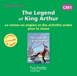 Reading Time CM1 – Legend of King Arthur – CD audio – Ed. 2014
