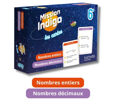 Mission Indigo Les cartes – Nombres entiers / Nombres décimaux  – 6e – Ed. 2024